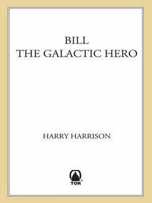 cover image of Bill, the Galactic Hero
